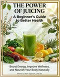 The Power Of Juicing